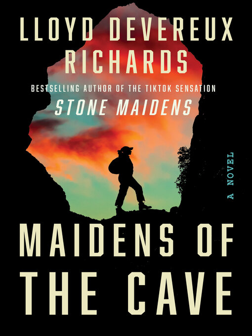 Title details for Maidens of the Cave by Lloyd Devereux Richards - Available